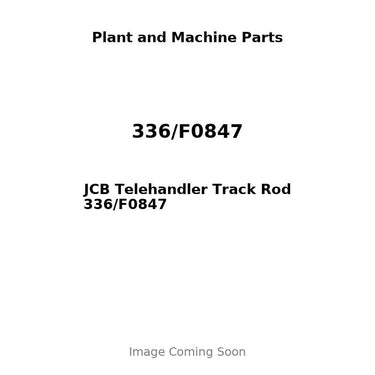 JCB Telehandler Track Rod 336/F0847
