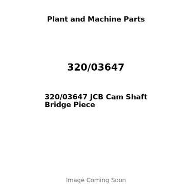 320/03647 JCB Cam Shaft Bridge Piece