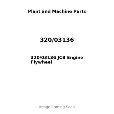 320/03136 JCB Engine Flywheel