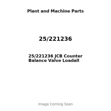 25/221236 JCB Counter Balance Valve Loadall