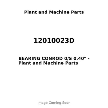 12010023D - BEARING CONROD 0/S 0.40"