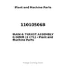 11010506B - MAIN & THRUST ASSEMBLY 0.50MM (6 CYL)