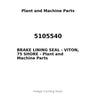 5105540 - BRAKE LINING SEAL - VITON, 75 SHORE