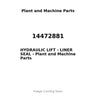 14472881 - HYDRAULIC LIFT - LINER SEAL