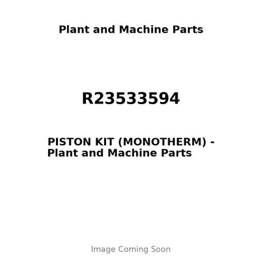 R23533594 - PISTON KIT (MONOTHERM)