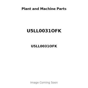 U5LL0031OFK - OUT OF FRAME KIT