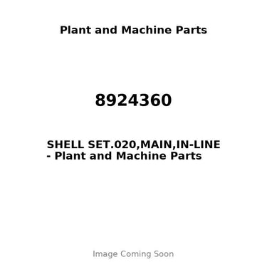 8924360 - SHELL SET.020,MAIN,IN-LINE