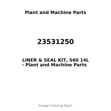 23531250 - LINER & SEAL KIT, S60 14L
