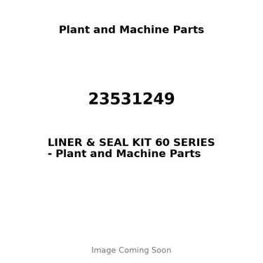 23531249 - LINER & SEAL KIT 60 SERIES