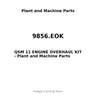 9856.EOK - QSM 11 ENGINE OVERHAUL KIT