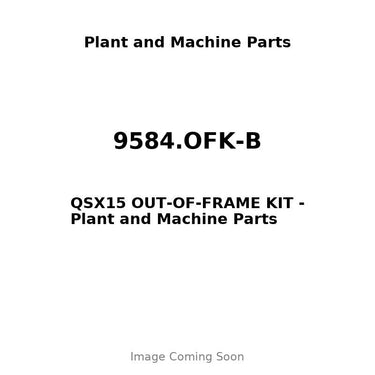 9584.OFK-B - QSX15 OUT-OF-FRAME KIT