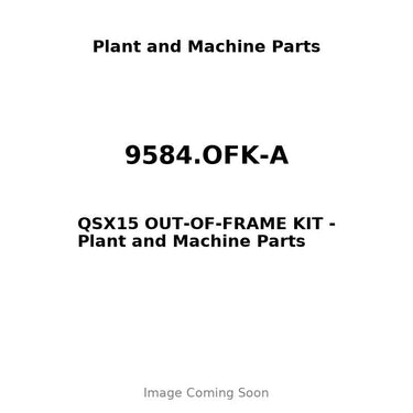 9584.OFK-A - QSX15 OUT-OF-FRAME KIT
