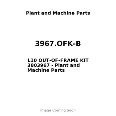 3967.OFK-B - L10 OUT-OF-FRAME KIT 3803967