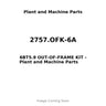 2757.OFK-6A - 6BT5.9 OUT-OF-FRAME KIT