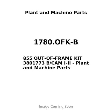 1780.OFK-B - 855 OUT-OF-FRAME KIT 3801773 B/CAM I-II
