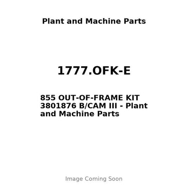 1777.OFK-E - 855 OUT-OF-FRAME KIT 3801876 B/CAM III
