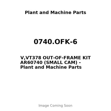 0740.OFK-6 - V,VT378 OUT-OF-FRAME KIT AR60740 (SMALL CAM)