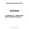 KM8099A - CYLINDER KIT - 150MM APR