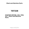707328 - STARTER MOTOR: 24V, 7KW, 12T
