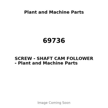 69736 - SCREW - SHAFT CAM FOLLOWER