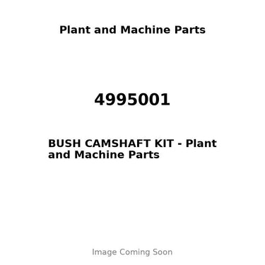 4995001 - BUSH CAMSHAFT KIT