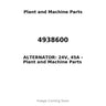 4938600 - ALTERNATOR: 24V, 45A