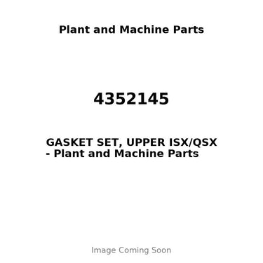 4352145 - GASKET SET, UPPER ISX/QSX
