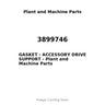3899746 - GASKET - ACCESSORY DRIVE SUPPORT