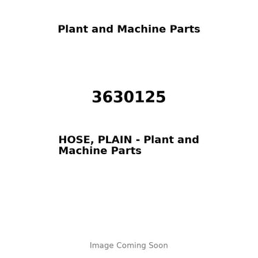 3630125 - HOSE, PLAIN