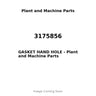 3175856 - GASKET HAND HOLE