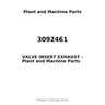 3092461 - VALVE INSERT EXHAUST