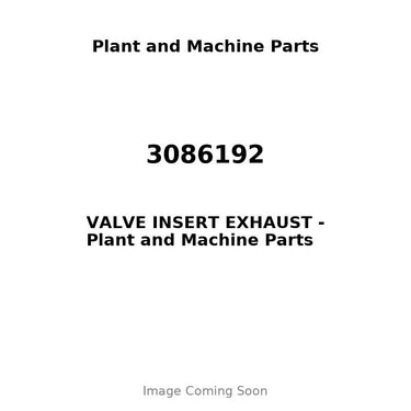 3086192 - VALVE INSERT EXHAUST