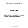 3046298 - BODY,VALVE AIR COMPRESSOR