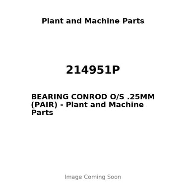 214951P - BEARING CONROD O/S .25MM (PAIR)