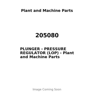 205080 - PLUNGER - PRESSURE REGULATOR (LOP)