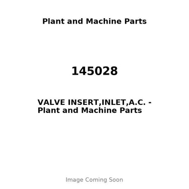 145028 - VALVE INSERT,INLET,A.C.