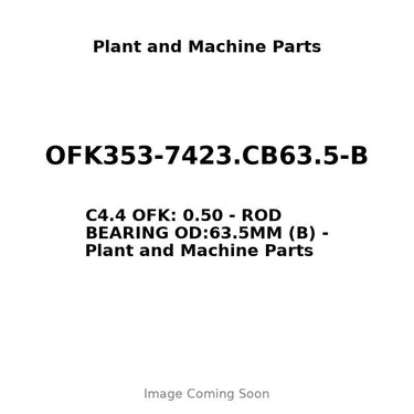 OFK353-7423.CB63.5-B - C4.4 OFK: 0.50 - ROD BEARING OD:63.5MM (B)