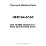 OFK164-6560 - OUT FRAME ENGINE KIT