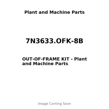 7N3633.OFK-8B - OUT-OF-FRAME KIT