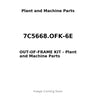 7C5668.OFK-6E - OUT-OF-FRAME KIT