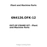 6N4126.OFK-12 - OUT-OF-FRAME KIT