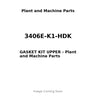 3406E-K1-HDK - GASKET KIT UPPER