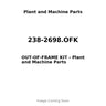 238-2698.OFK - OUT-OF-FRAME KIT