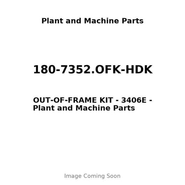 180-7352.OFK-HDK - OUT-OF-FRAME KIT - 3406E