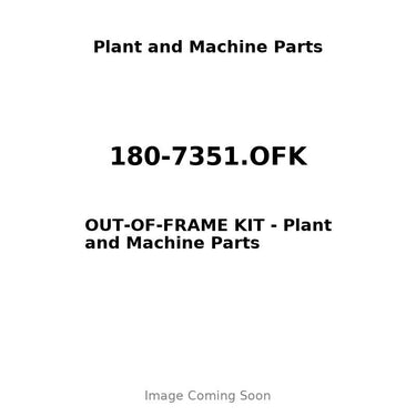 180-7351.OFK - OUT-OF-FRAME KIT