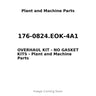 176-0824.EOK-4A1 - OVERHAUL KIT - NO GASKET KITS