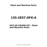 135-2837.OFK-6 - OUT-OF-FRAME KIT