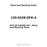 129-0338.OFK-4 - OUT-OF-FRAME KIT