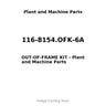 116-8154.OFK-6A - OUT-OF-FRAME KIT