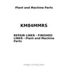 KM84MMRS - REPAIR LINER - FINISHED LINER